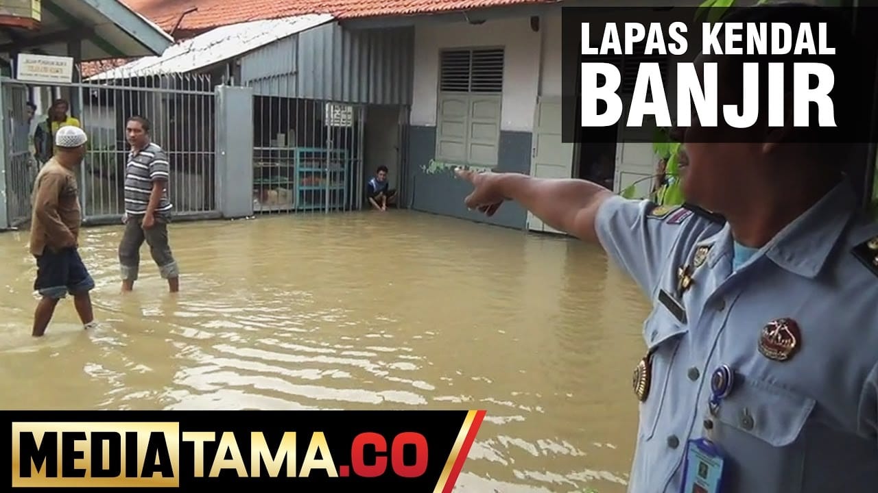 VIDEO: Hujan Deras, Lapas Kendal Terendam Banjir