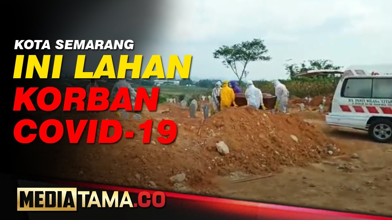 VIDEO : Lahan Pemakaman yang Disiapkan untuk Korban COVID 19 di Semarang